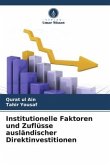 Institutionelle Faktoren und Zuflüsse ausländischer Direktinvestitionen