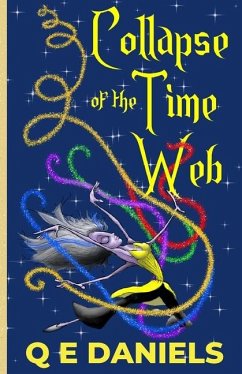 Collapse of the Time Web - Daniels, Q E