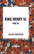 King Henry VI, Part III - Bild 1