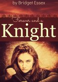 Forever and a Knight (The Knight Legends, #5) (eBook, ePUB)