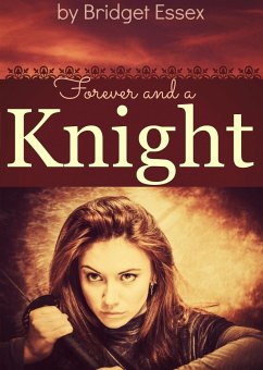 Cover Forever and a Knight (The Knight Legends, #5) (eBook, ePUB)