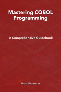 Cover Mastering COBOL Programming: A Comprehensive Guidebook (eBook, ePUB)