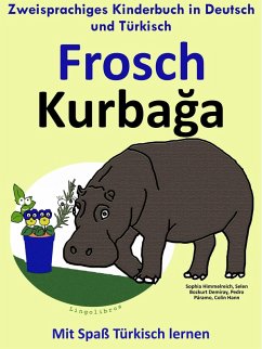 Cover Zweisprachiges Kinderbuch in Deutsch und Türkisch: Frosch - Kurbaga - Die Serie zum Türkisch Lernen (Mit Spaß Türkisch lernen, #1) (eBook, ePUB)