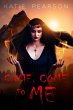 Come, Come to me (eBook, ePUB) - Bild 1