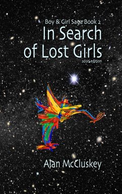 In Search of Lost Girls (The Boy & Girl Saga, #2) (eBook, ePUB) - Mccluskey, Alan