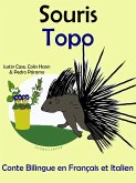 Conte Bilingue en Français et Italien: Souris - Topo (Collection apprendre l'italien) (eBook, ePUB) Conte Bilingue en Français et Italien: Souris - Topo (Collection apprendre l'italien) (eBook, ePUB)