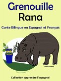Conte Bilingue en Espagnol et Français: Grenouille - Rana. Collection apprendre l'espagnol. (eBook, ePUB) Conte Bilingue en Espagnol et Français: Grenouille - Rana. Collection apprendre l'espagnol. (eBook, ePUB)