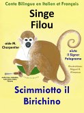 Conte Bilingue en Italien et Français: Singe Filou aide M. Charpentier - Scimmiotto il Birichino Aiuta il Signor Falegname (eBook, ePUB) Conte Bilingue en Italien et Français: Singe Filou aide M. Charpentier - Scimmiotto il Birichino Aiuta il Signor Falegname (eBook, ePUB)
