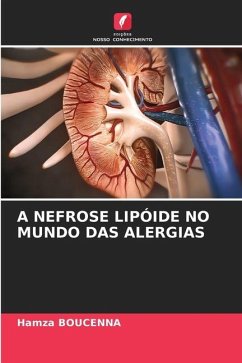 A NEFROSE LIPÓIDE NO MUNDO DAS ALERGIAS - BOUCENNA, Hamza