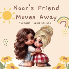 Noor's Friend Moves Away - Salman, Suzanne Hazah