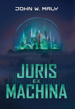 Juris Ex Machina - Maly, John W.