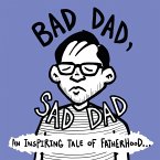 Bad Dad, Sad Dad