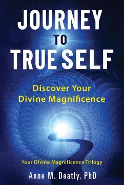 Journey to True Self - Deatly, Anne M.