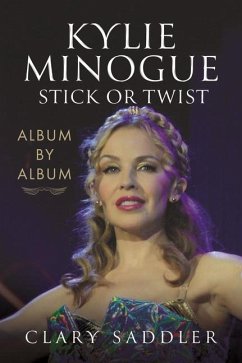 Kylie Minogue: Album by Album - Saddler, Clary