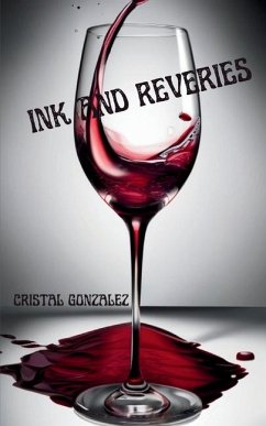 Ink and Reveries - Gonzalez, Cristal