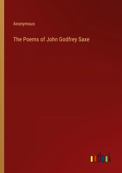 The Poems of John Godfrey Saxe