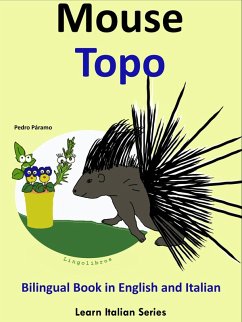 Bilingual Book in English and Italian: Mouse - Topo. Learn Italian Collection (Learn Italian for Kids, #4) (eBook, ePUB) - Paramo, Pedro