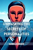 Unmasking The Secrets of Personalities (eBook, ePUB)