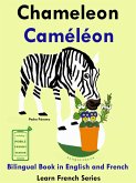 Learn French: French for Kids. Bilingual Book in English and French: Chameleon - Caméléon. (Learn French for Kids., #5) (eBook, ePUB)