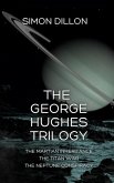 The George Hughes Trilogy (eBook, ePUB) The George Hughes Trilogy (eBook, ePUB)