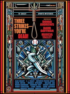 Three Strikes-You're Dead! (eBook, ePUB) - Orloff, Alan; Taft, Shannon; Templeton, Robin; Meyer, Adam; S. Walker, Joseph; Harish Jain, Smita; Prater Bomey, Kathryn