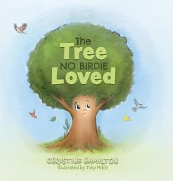 The Tree No Birdie Loved - Hamilton, Christine