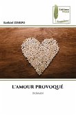 L'AMOUR PROVOQUÉ