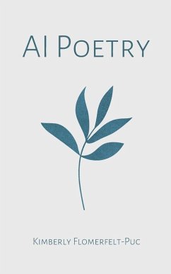 AI Poetry - Flomerfelt-Puc, Kimberly