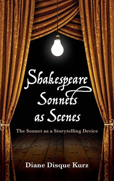 Shakespeare Sonnets as Scenes Shakespeare Sonnets as Scenes
