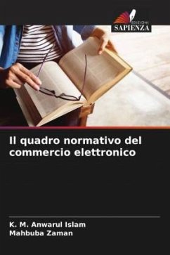 Il quadro normativo del commercio elettronico - Islam, K. M. Anwarul;Zaman, Mahbuba