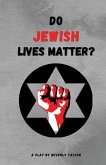 Do Jewish Lives Matter?