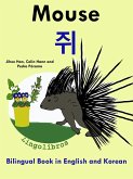 Bilingual Book in English and Korean: Mouse - ¿ - Learn Korean Series (Learn Korean for Kids, #4) (eBook, ePUB)