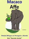 História Bilíngue em Português e Alemão: Macaco - Affe. Série Aprender Alemão. (eBook, ePUB) História Bilíngue em Português e Alemão: Macaco - Affe. Série Aprender Alemão. (eBook, ePUB)