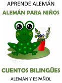 Aprende Alemán: Alemán para Niños. Cuentos Bilingües Alemán y Español (eBook, ePUB) Aprende Alemán: Alemán para Niños. Cuentos Bilingües Alemán y Español (eBook, ePUB)
