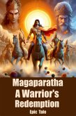 Magaparatha A Warrior's Redemption (eBook, ePUB)