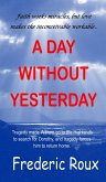 A Day Without Yesterday (eBook, ePUB)
