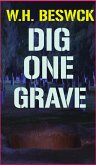 Dig One Grave (eBook, ePUB)