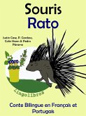 Conte Bilingue en Français et Portugais: Souris - Rato (Collection apprendre l'portugais) (eBook, ePUB) Conte Bilingue en Français et Portugais: Souris - Rato (Collection apprendre l'portugais) (eBook, ePUB)