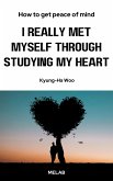 I really met myself through studying my heart (eBook, ePUB)