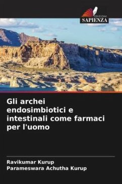 Gli archei endosimbiotici e intestinali come farmaci per l'uomo - Kurup, Ravikumar;Achutha Kurup, Parameswara