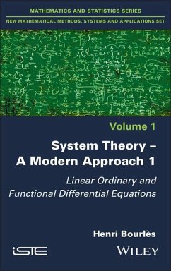 System Theory -- A Modern Approach, Volume 1 - Bourlès, Henri