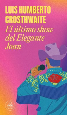 El Último Show del Elegante Joan / Elegant Joan's Final Show - Crosthwaite, Luis Humberto