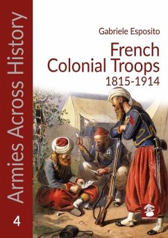 French Colonial Troops, 1815-1914 - Esposito, Gabriele