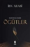 Hayata Dair Ögütler - Arabi, Ibn