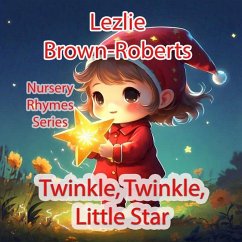 Twinkle Twinkle Little Star - Brown-Roberts, Lezlie