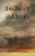 this heart still beats - Bild 1