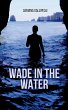 Wade In The Water - Bild 1