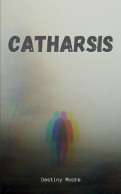 Catharsis - Moore, Destiny