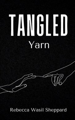 Tangled Yarn - Sheppard, Rebecca Wasil