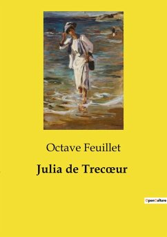 Julia de Trec¿ur - Feuillet, Octave
